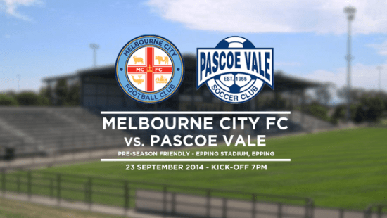 PRE SEASON: Melbourne City FC take on Pascoe Vale