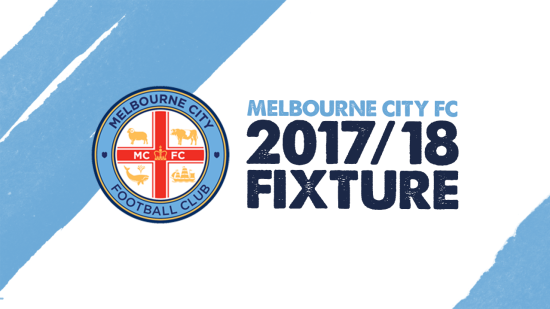 Melbourne City’s 2017/18 Fixtures Released