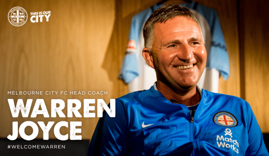 Melbourne City FC announce Warren Joyce as Head Coach