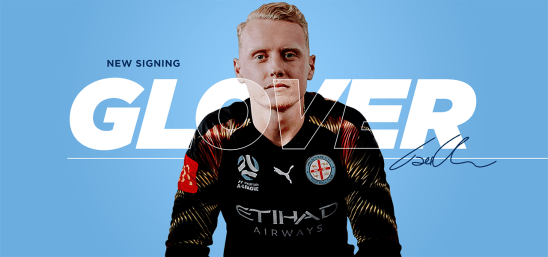 Melbourne City FC signs goalkeeper Tom Glover